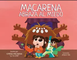 MACARENA ABRAZA EL MIEDO