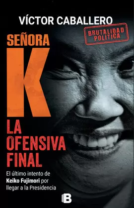 SEÑORA K. LA OFENSIVA FINAL