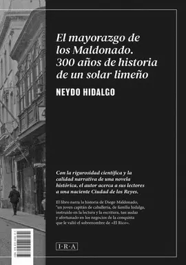 EL MAYORAZGO DE LOS MALDONADO: 300 AÑOS DE HISTORIA DE UN SOLAR LIMEÑO