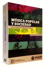 MUSICA POPULAR Y SOCIEDAD EN EL PERÚ CONTEMPORÁNEO