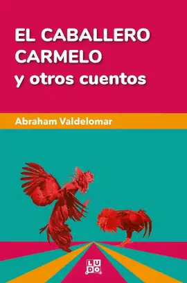 EL CABALLERO CARMELO Y OTROS CUENTOS