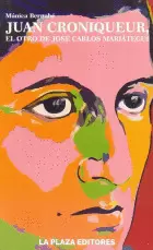 JUAN CRONIQUEUR, EL OTRO DE JOSE CARLOS MARIATEGUI