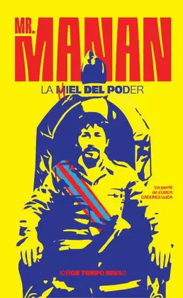 MR. MANAN: LA MIEL DEL PODER