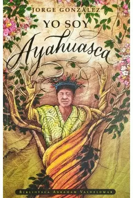 YO SOY AYAHUASCA