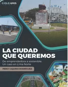 LA CIUDAD QUE QUEREMOS