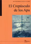EL CREPÚSCULO DE LOS APU/APUKUNAQ TUKUY PUNCHAWNIN