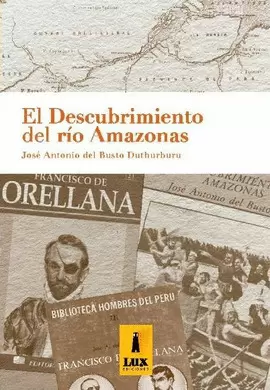 EL DESCUBRIMIENTO DEL RÍO AMAZONAS