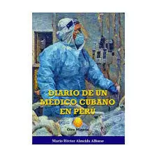 DIARIO DE UN MÉDICO CUBANO EN PERÚ