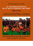 LA VIOLENCIA POLITICA EN LA SELVA CENTRAL DEL PERU 1980-2000