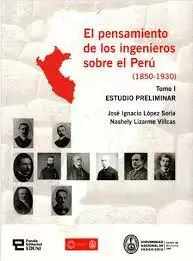 EL PENSAMIENTO DE LOS INGENIEROS SOBRE EL PERÚ (1850-1930)