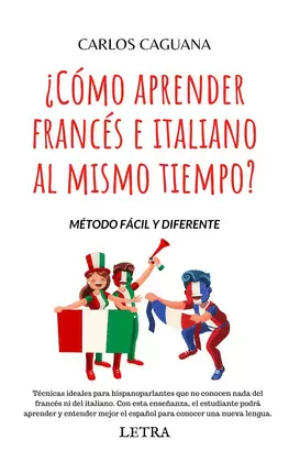 ¿CÓMO APRENDER FRANCÉS E ITALIANO AL MISMO TIEMPO?