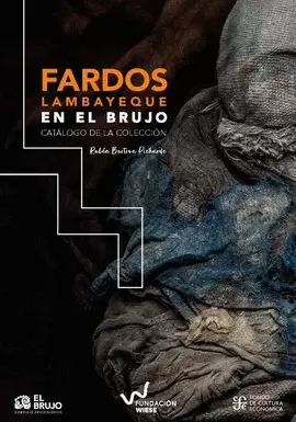 FARDOS LAMBAYEQUE EN EL BRUJO