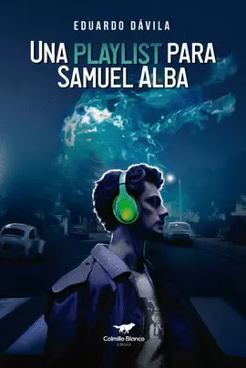 UNA PLAYLIST PARA SAMUEL ALBA