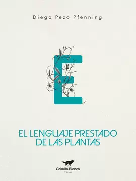 EL LENGUAJE PRESTADO DE LAS PLANTAS