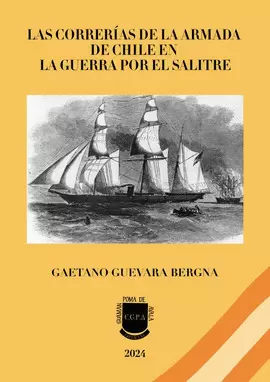 LAS CORRERÍAS DE LA ARMADA DE CHILE EN LA GUERRA POR EL SALITRE