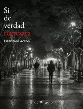 SI DE VERDAD REGRESARA