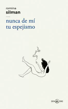 NUNCA DE MÍ TU ESPEJISMO