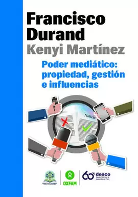 PODER MEDIÁTICO: PROPIEDAD, GESTIÓN E INFLUENCIAS