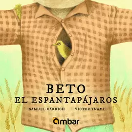 BETO EL ESPANTAPÁJAROS