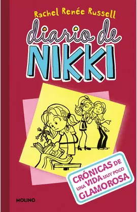 DIARIO DE NIKKI 1: CRÓNICAS DE UNA VIDA MUY POCO GLAMUROSA