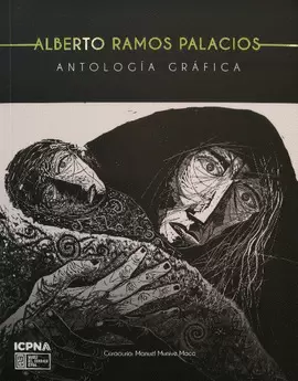 ALBERTO RAMOS PALACIOS: ANTOLOGÍA GRÁFICA