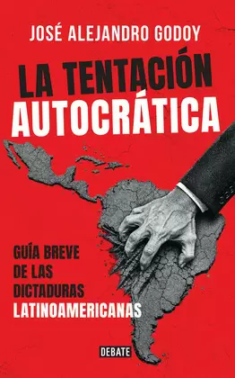 LA TENTACIÓN AUTOCRATICA