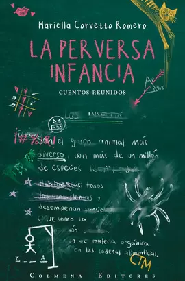 LA PERVERSA INFANCIA  CUENTOS REUNIDOS