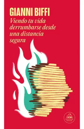 VIENDO TU VIDA DERRUMBARSE DESDE UNA DISTANCIA SEGURA