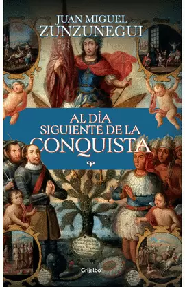 AL DÍA SIGUIENTE DE LA CONQUISTA