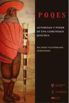 POQES: AUTORIDAD Y PODER EN UNA COMUNIDAD QUECHUA