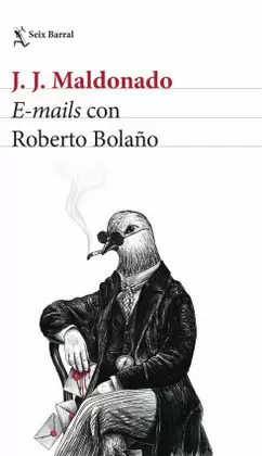 E-MAILS CON ROBERTO BOLAÑO