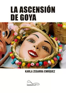 LA ASCENSIÓN DE GOYA