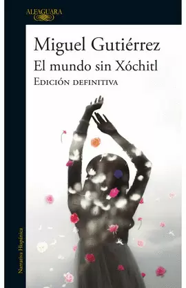 EL MUNDO SIN XÓCHITL