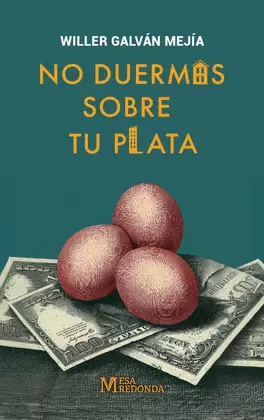 NO DUERMAS SOBRE TU PLATA
