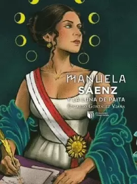 MANUELA SÁENZ Y LA LUNA DE PAITA