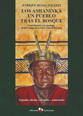 LOS ASHANINKA UN PUEBLO TRAS EL BOSQUE