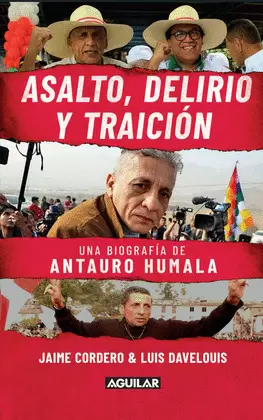 ASALTO, DELIRIO Y TRAICIÓN