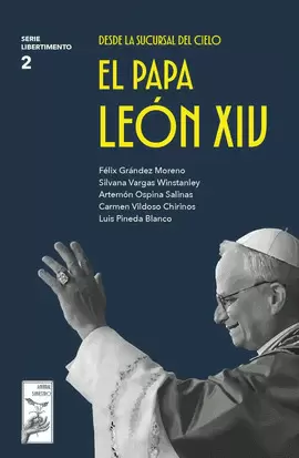 DESDE LA SUCURSAL DEL CIELO. EL PAPA LEÓN XIV