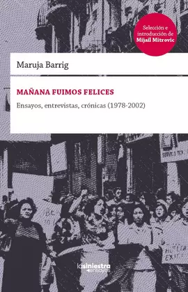 MAÑANA FUIMOS FELICES