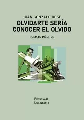 OLVIDARTE SERÍA CONOCER EL OLVIDO