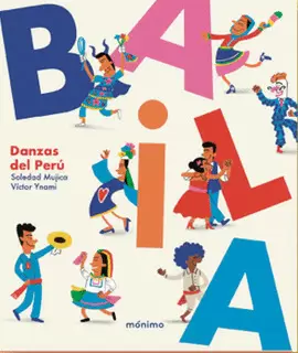 BAILA: DANZAS DEL PERÚ