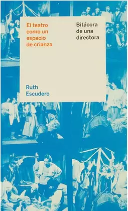 EL TEATRO COMO UN ESPACIO DE CRIANZA