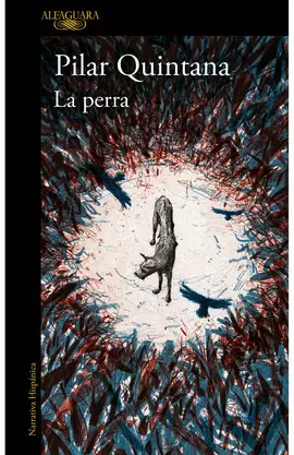LA PERRA (EDICIÓN ILUSTRADA)
