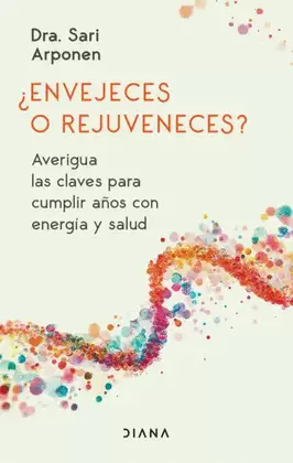¿ENVEJECES O REJUVENECES?