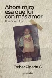 AHORA MIRO ESA QUE FUI CON MÁS AMOR