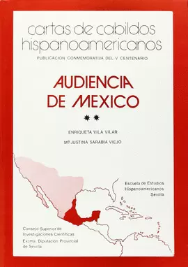 CARTAS DE CABILDOS HISPANOAMERICANOS. AUDIENCIA DE MÉXICO. TOMO II. SIGLOS XVIII