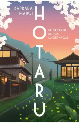 HOTARU. EL SECRETO DE LAS LUCIÉRNAGAS