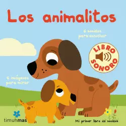 LOS ANIMALITOS : MI PRIMER LIBRO DE SONIDOS