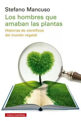 LOS HOMBRES QUE AMABAN A LAS PLANTAS