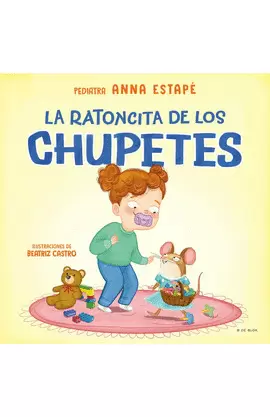 LA RATONCITA DE LOS CHUPETES